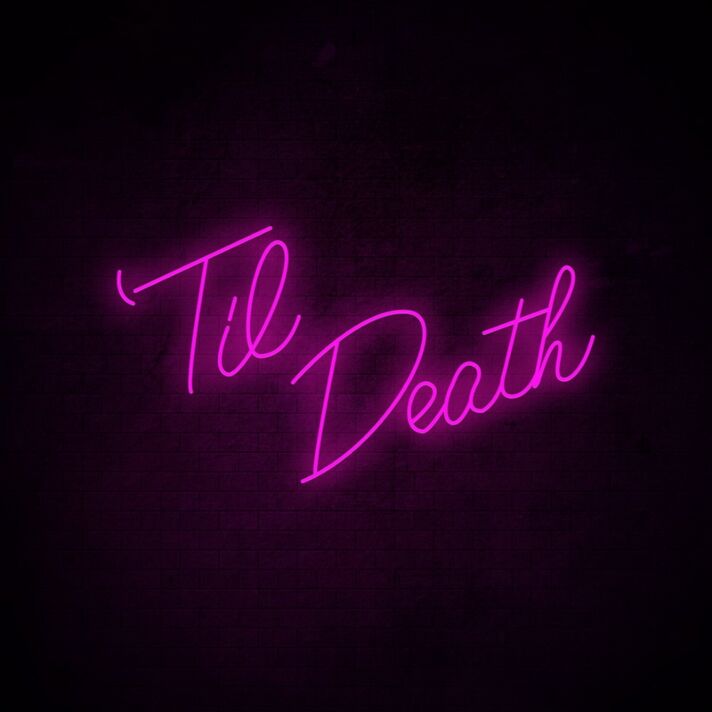 Til Death Neon Sign for Wedding Venues and Romantic Settings