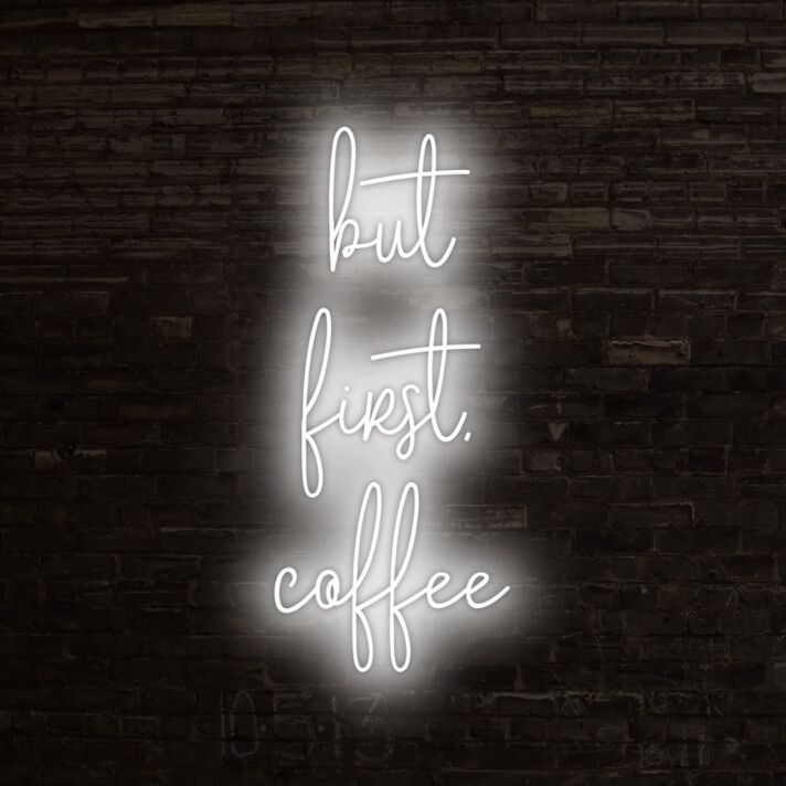 But First Coffee Neon Sign for Cafes and Coffee Shops