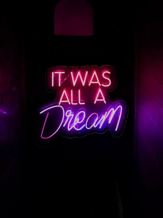 It Was All A Dream Neon Sign for Inspirational and Motivational Spaces