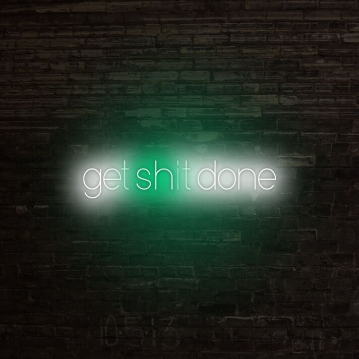 Get Sht Done Neon Sign V2 for focused and driven spaces