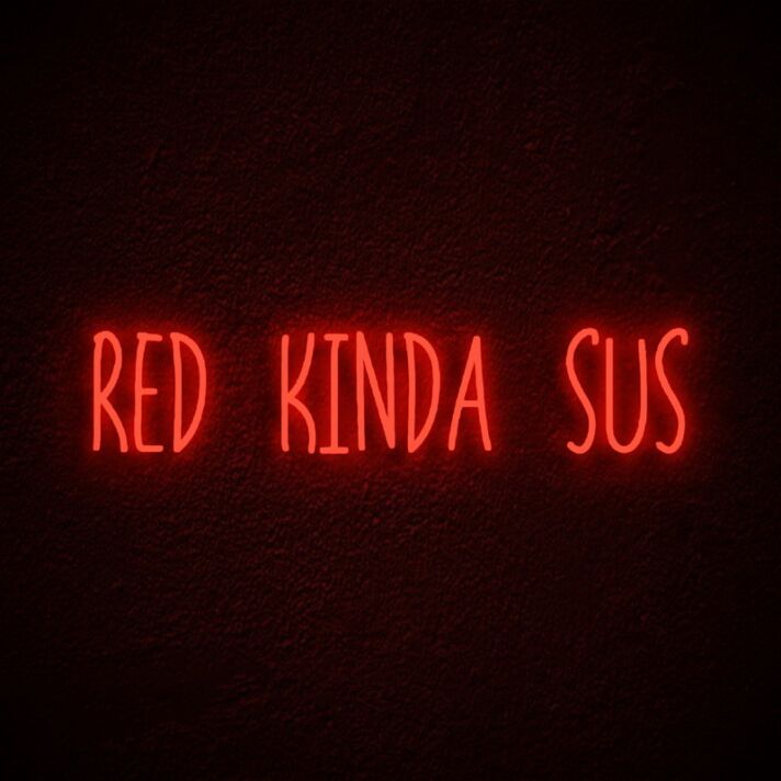 Red Kinda Sus Neon Sign for Among Us Fans