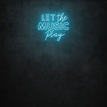 Let The Music Play LED Sign