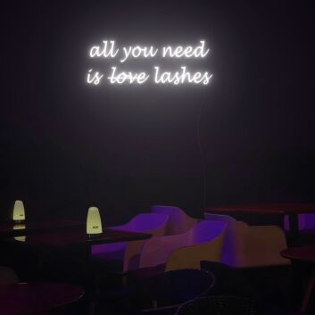 All You Need Is Lashes Neon Sign Custom Neon Sign Lights Night Lamp Led Neon Sign Light For Home Party