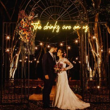 The Drinks Are on Us Neon Sign