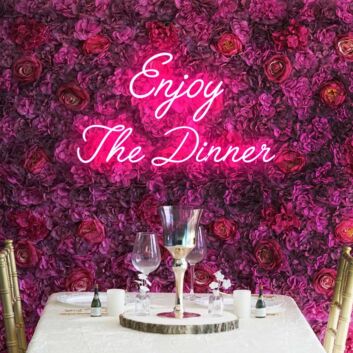Enjoy The Dinner Neon Sign