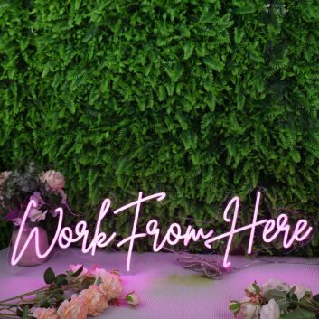 Work From Here Pink Neon Sign