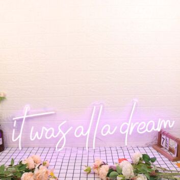 It Was All A Dream Dark Purple LED Neon Sign