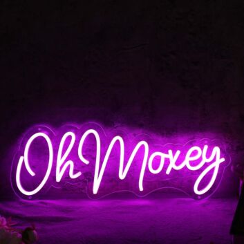Oh Moxey Pink Neon Sign