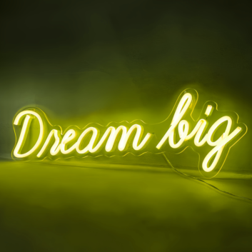 Dreams Big Neon with Aspirational Dreams