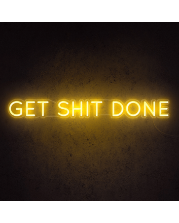 Get Shit Done Neon Sign
