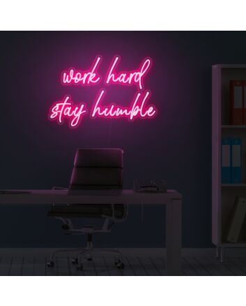 Work Hard Stay Humble Neon Sign