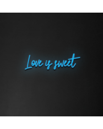&#39;Love Is Sweet&#39; Neon Sign