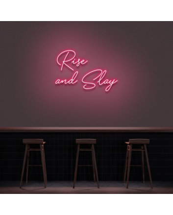 Rise And Slay Neon Sign
