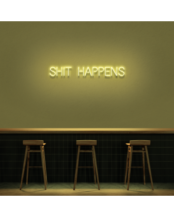 &#39;Shit Happens&#39; Neon Sign
