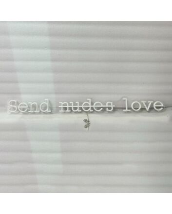 Send Nudes Love Neon Sign