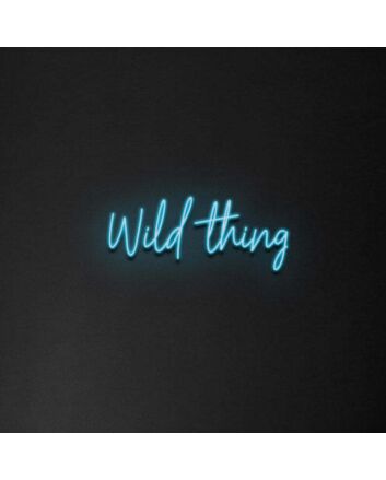 Wild Thing Neon Sign