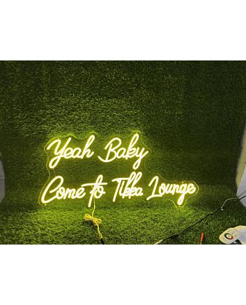 Brighten Up Your Bar, Restaurant, or Home Party Ambiance with the Yeah Baby Come To Tikka Lounge Yellow LED Neon Sign.