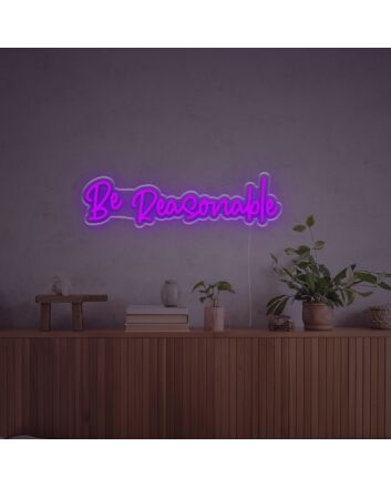 Enhance your bar, wedding, or home ambiance with the Be Reasonable LED Neon Sign.