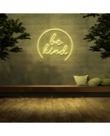 Be Kind&#39; Neon Sign