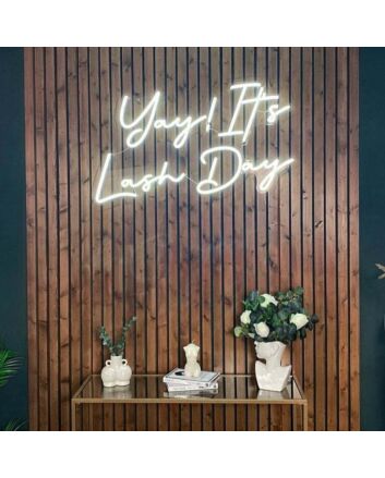 Yay! It&#39;s Lash Day Neon Sign