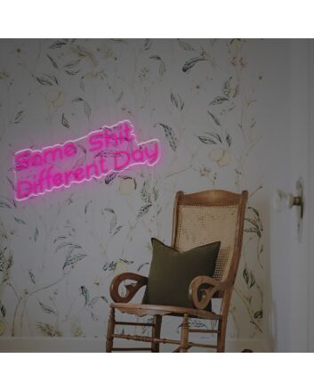 Brighten Up Your Bar, Office, or Living Room with the Witty Charm of the Same Shit Different Day LED Neon Sign.