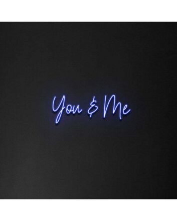 &#39;You &amp; Me&#39; Neon Sign