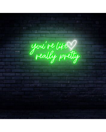 Brighten Your Wedding, Home, and Special Events with the Handcrafted Charm of the &quot;You&#039;re Like Really Pretty&quot; Neon Sign