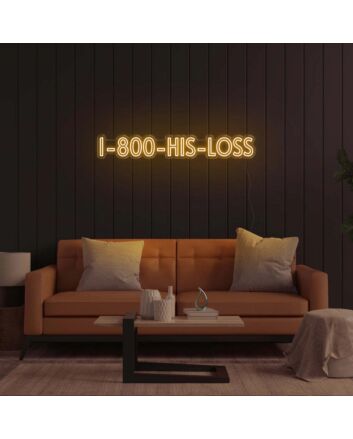 1800-His-Loss LED Neon Sign