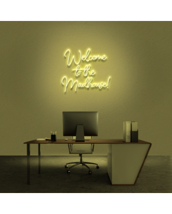 &#39;Welcome To The Madhouse&#39; Neon Sign