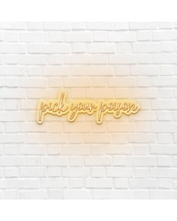 Choose Your Poison LED Neon Sign