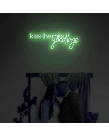Kiss The Miss Goodbye LED Neon Sign