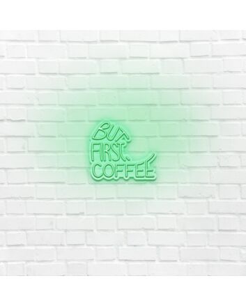 But First Coffee 4 LED Neon Sign