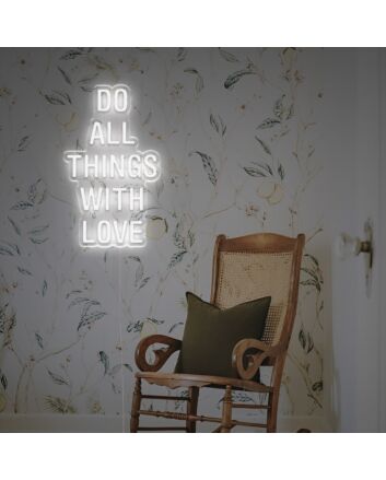 Do All Thing Withi Love LED Neon Sign