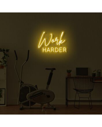 Work Harder LED Sign