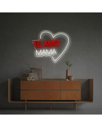 Te Amo Mama LED Neon Sign