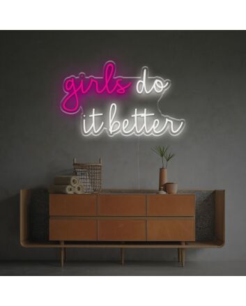 Girls Do It Better LED Neon Sign
