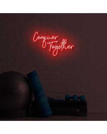 Conquer Together LED Sign
