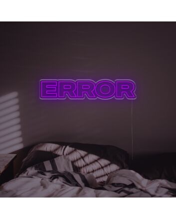 Error For Home LED Neon Sign