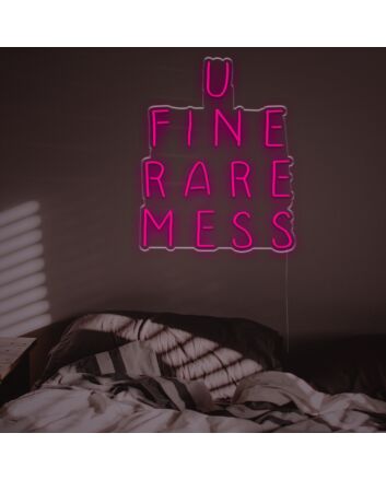 U Fine Rare Mess LED Neon Sign