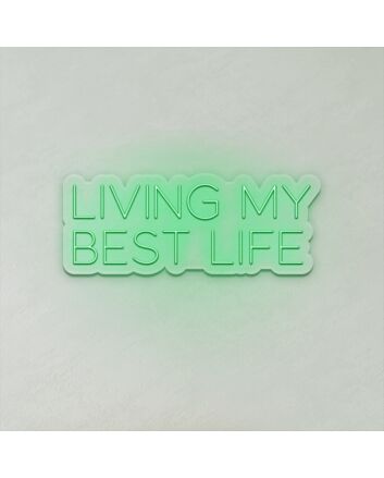 Living My Best Life LED Sign