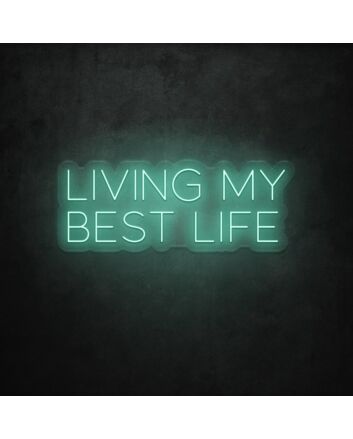 Living My Best Life LED Sign