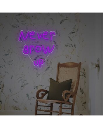 Never Grow Up By Handwriting LED Neon Sign