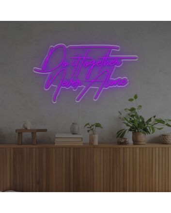 Do It To Get The Never Alone LED Neon Sign
