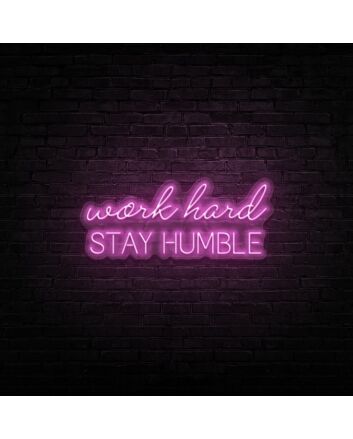 Work Hard Neon Sign