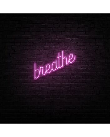 Breathe Neon Sign