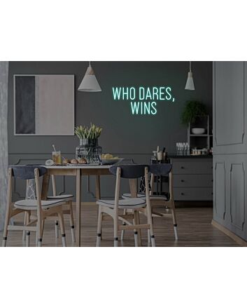 Who Dares Wins Neon Sign