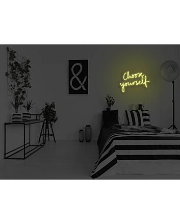 Choose Yourself Neon Sign
