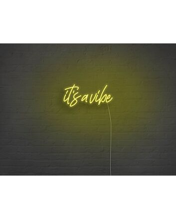 Its A Vibe Neon Sign