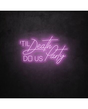 Til Death Do Us Party LED Sign
