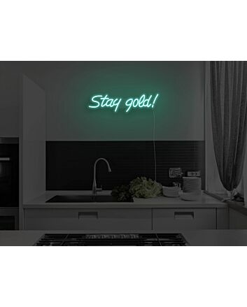 Stay Gold Neon Sign